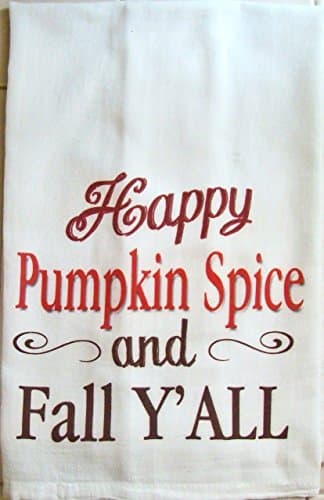 Fall Kitchen towel Happy Pumpkin Spice and Fall Y'ALL printed flour sack Autumn decor handmade gift