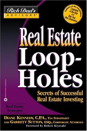 Rich Dad's Advisors: Real Estate Loopholes