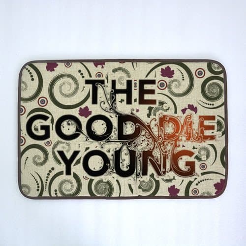 FunnyMats Memory Foam Slide-proof Personalized Quote Doormat - The Good Die Young, 23.6" x 15.7"