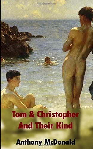 Tom & Christopher And Their Kind (Dog in The Chapel Book 2)