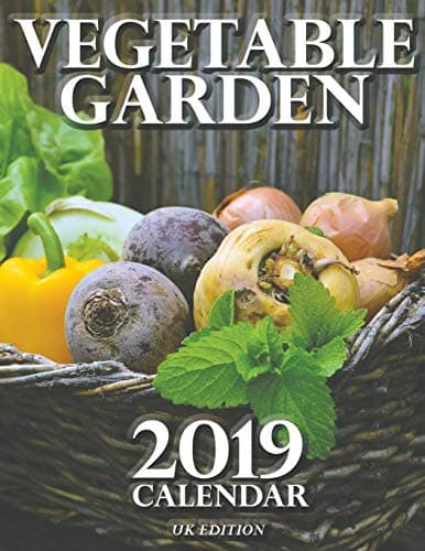 Vegetable Garden 2019 Calendar (UK Edition) Unknown Binding – 1 Nov. 2018