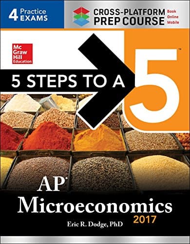 5 Steps to a 5: AP Microeconomics 2017 Cross-Platform Prep Course Paperback – 5 Aug 2016