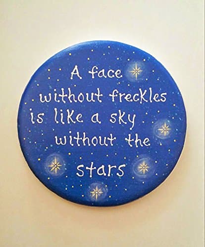 A face without freckles is like a sky without the stars, wall plaque with saying for child's bedroom. Handmade and painted, signed by the artist, ready to hang.