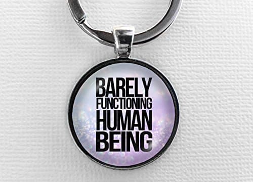Barely Functioning Keychain, Keyring, Funny Jewelry Gift, Chronic Invisible Mental Illness, Pain, Anxiety Spoonie Pastel Goth Key Chain Ring