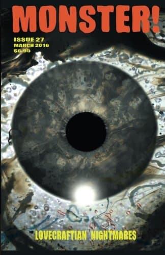 Monster! #27: Lovecraftian Horrors, Vol. 1
