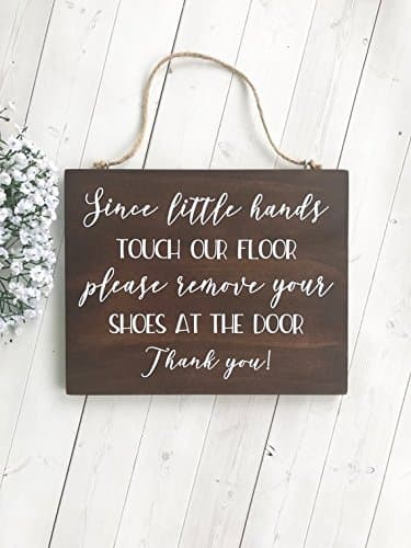 Please Remove Your Shoes Sign, Since Little Hands Touch Our Floor, Shoes Off, Remove Shoes, Take Off Your Shoes, Door Sign, 7" x 9"