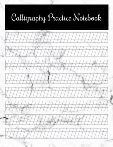 Calligraphy Practice Notebook: Blank Calligraphy Book, Calligraphy Practice Notebook as Displayed on White Marble Cover, 8.5"X 11", 100 Pages (Volume 3) Paperback – 1 Aug 2018