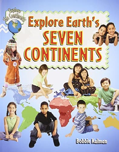 Explore Earths Seven Continents: 9 (Explore the Continents) Paperback – Illustrated, 15 Aug. 2010