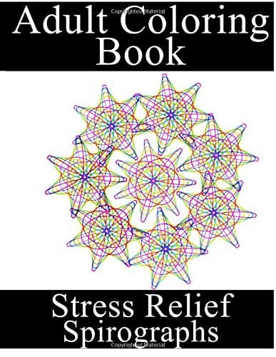 Adult Coloring Book (Stress Relief - Spirographs)