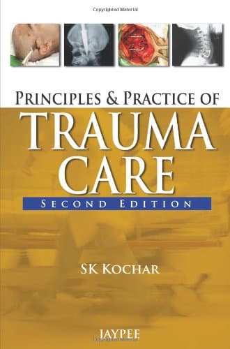 PRINCIPLES AND PRACTICE OF TRAUMA CARE