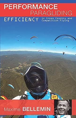 Performance Paragliding - Efficiency in Cross-Country and Competition Flying