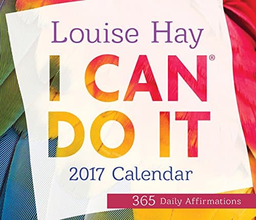 I Can Do It® 2017 Calendar: 365 Daily Affirmations (Calendars 2017) Calendar – Day to Day Calendar, 16 Aug. 2016