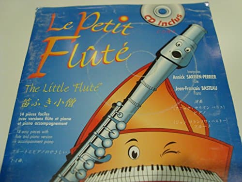Le Petit Flute - CD inclus - 14 easy pieces with flute and piano accompaniment Sheet music – January 1, 1972