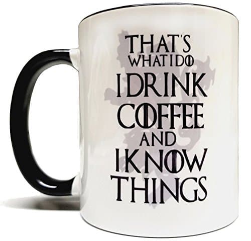 That's What I Do I Drink Coffee &amp; I Know Things 11oz Grade A Quality Two Tone Ceramic Mug/Cup - Inspired by Game Of Thrones - Perfect Gift (Gift Box Included)