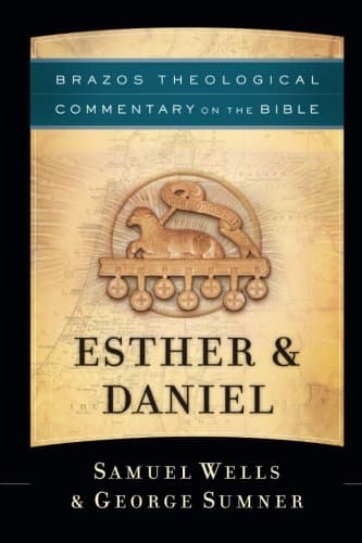 Esther &amp; Daniel (Brazos Theological Commentary on the Bible)