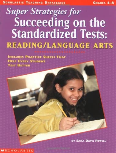 Super Strategies for Succeeding on the Standardized Tests: Reading/Language Arts: Includes Practice Sheets That Help Every Student Test Better (Scholastic Teaching Strategies) Paperback – May 1, 2000