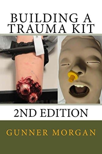 Building a Trauma Kit, 2nd Edition