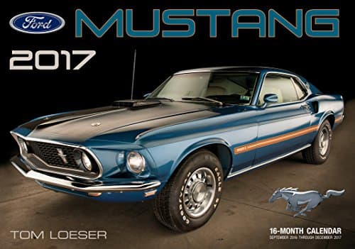 Ford Mustang 2017: 16-Month Calendar September 2016 through December 2017