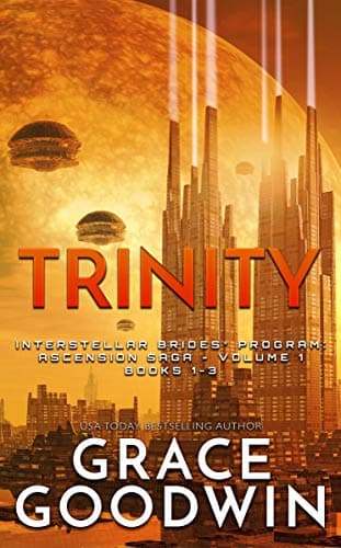 Trinity: Ascension Saga: Books 1, 2 & 3: (Volume 1) (Interstellar Brides® Program: Ascension Saga)