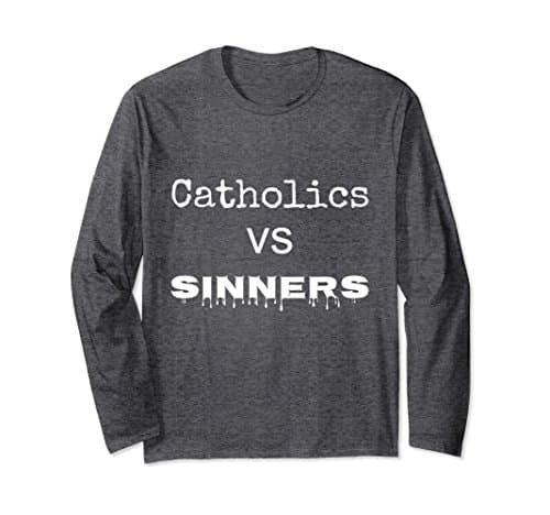 Unisex Catholics vs Sinners XL: Dark Heather