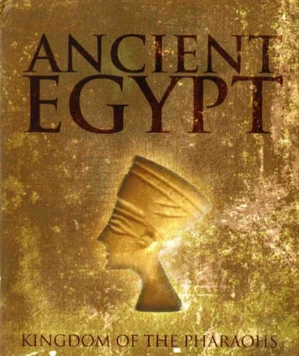 Ancient Egypt: Kingdon of the Pharoahs