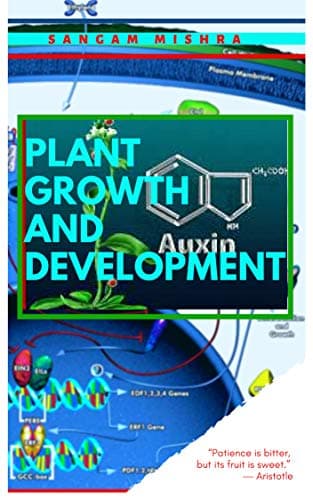 PLANT GROWTH AND DEVELOPMENT (SCIENCE ADDICTION Book 23) [Print Replica] Kindle Edition