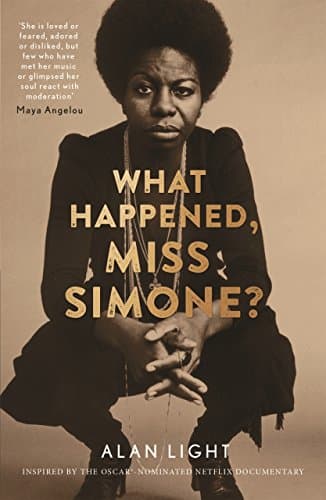 What Happened, Miss Simone?: A Biography