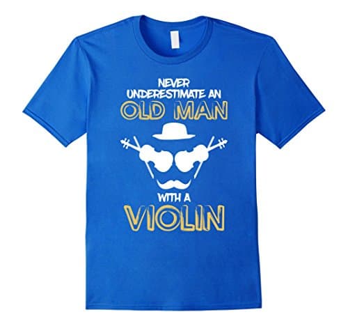 Mens Never Underestimate An Old Man With A Violin T-Shirt 3XL Royal Blue