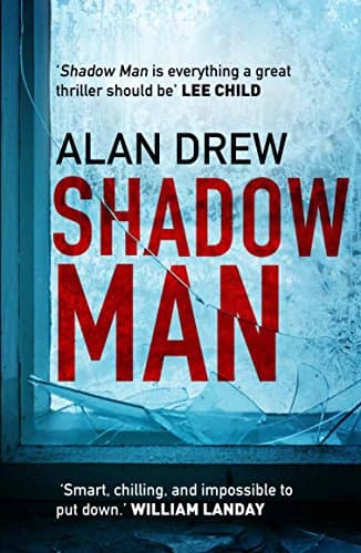 Shadow Man: An explosive serial killer thriller perfect for readers of Lee Child