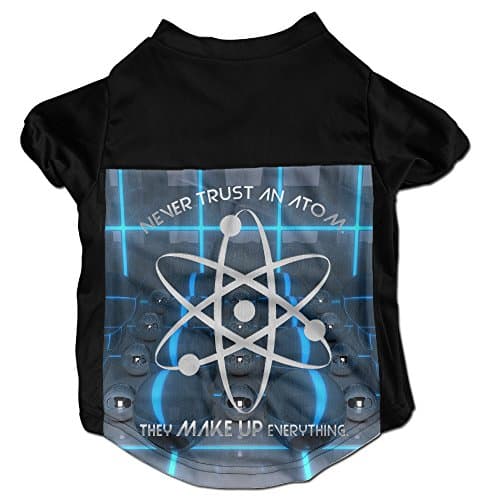 Never Trust Atom Make Up Everything Graphic Print Dog Costumes Shirt
