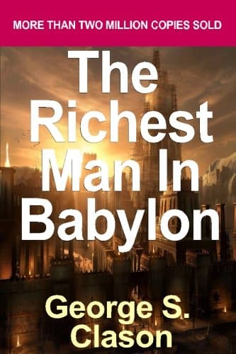 The Richest Man in Babylon: Now Revised and Updated for the 21st Century by George S. Clason (2007)