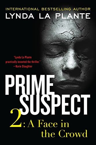 Prime Suspect 2: A Face in the Crowd (Prime Suspect Series)