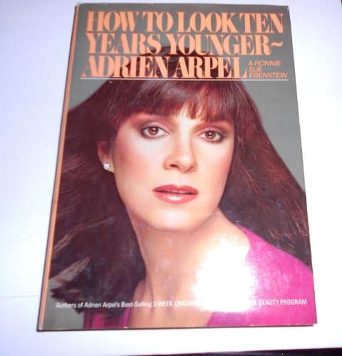 How to Look Ten Years Younger