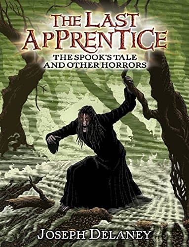 The Spook's Tale and Other Horrors: 1 (Last Apprentice Short Fiction)
