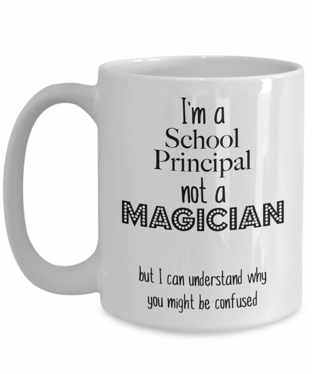 School Principal Mug, School Princial Funny Coffee Mug Gift
