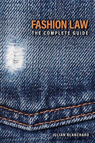 Fashion Law: The Complete Guide