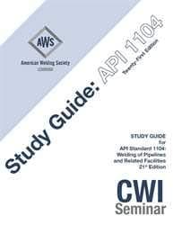 API-M:2017 STUDY GUIDE FOR API STANDARD 1104 WELDING OF PIPELINES AND RELATED FACILITIES