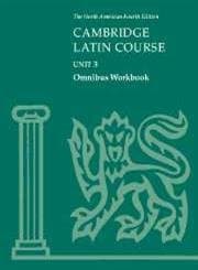 Cambridge Latin Course Unit 3 Omnibus Workbook North American edition (North American Cambridge Latin Course)