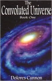 Convoluted Universe, Vol. 1 by Dolores Cannon