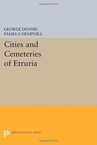 Cities and Cemeteries of Etruria