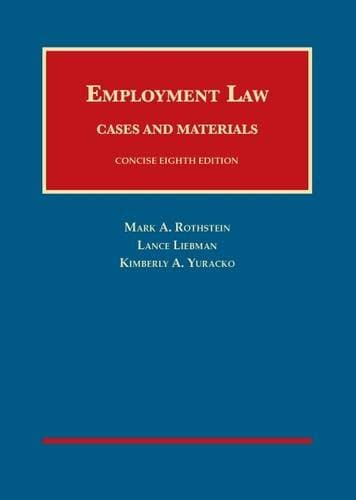 Employment Law Cases and Materials, Concise 8th (University Casebook Series)
