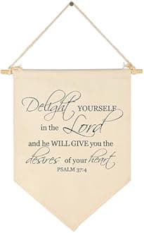 Delight Yourself in the Lord-Canvas Hanging Flag Banner Wall Sign Decoration Gift for Home,Office, Nursery,Kid Room,Living Room,Front Porch Decor-Psalm 37:4-Inspirational Bible Verse Scripture Decor