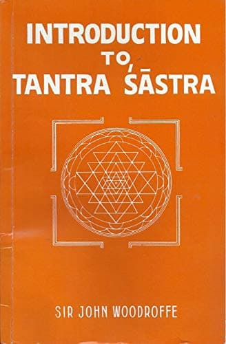 Introduction to Tantra Sastra [Print Replica] Kindle Edition