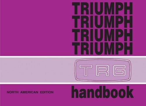 Triumph TR6 Official US Owner Hndbk