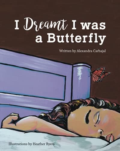 I Dreamt I was a Butterfly