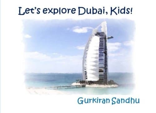 Let's explore Dubai, Kids! (Let's explore the world, Kids!)