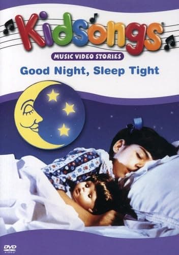 Kidsongs - Good Night, Sleep Tight