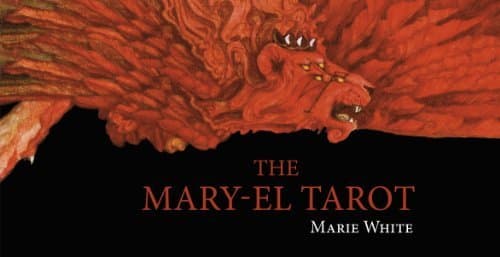 [The Mary-el Tarot] [Author: White, Marie] [April, 2012]