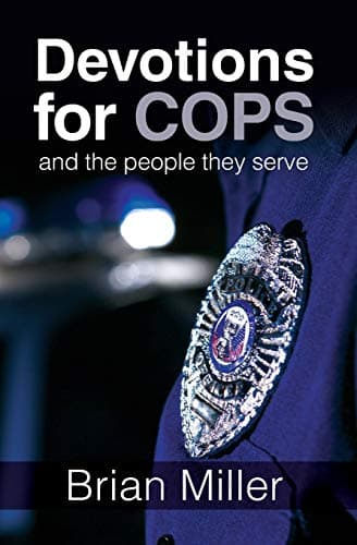 Devotions for Cops and the People They Serve Paperback – July 20, 2016