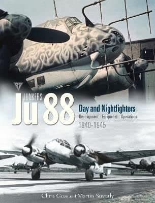 Chris GossJunkers Ju 88: Development, Equipment and Operations, 1940-1945 (3)